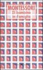 Il bambino in famiglia