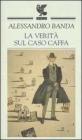 La verit� sul caso Caffa