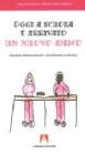 Oggi a scuola � arrivato un nuovo amico. Adozione internazionale e inserimento scolastico