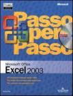Microsoft Excel 2003 passo per passo. Con CD-ROM