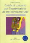 Guida al concorso per l'assegnazione di sedi farmaceutiche