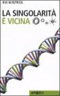 La singolarit� � vicina