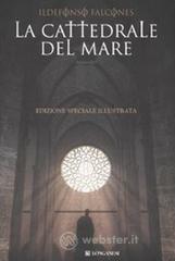 La cattedrale del mare. Ediz. speciale illustrata