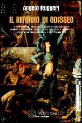 Il ritorno di Odisseo. La figura di Ulisse fra storia e poesia