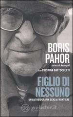 Figlio di nessuno. Un'autobiografia senza frontiere