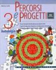 Percorsi e progetti. Per la Scuola media vol.3