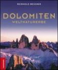 Dolomiti. Patrimonio dell'umanit�
