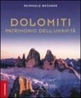 Dolomiti. Patrimonio dell'umanit�. Ediz. inglese