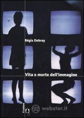 Vita e morte dell'immagine