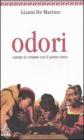 Odori. Entrate in contatto con il quinto senso