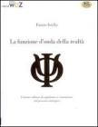 La funzione d'onda della realt�