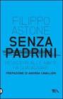 Senza padrini. Resistere alla mafia fa guadagnare