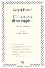 Confessione di un teppista. Poesie e poemetti