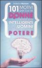 101 motivi per cui le donne sono pi� intelligenti degli uomini ma non sono al potere