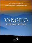 Vangelo e Atti degli apostoli. Nuova versione ufficiale della Conferenza Episcopale Italiana