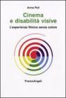Cinema e disabilit� visive. L'esperienza filmica senza colore