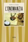 L' onomanzia. Cabala e magia dei nomi