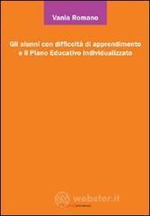 Gli alunni con difficoltà di apprendimento e il piano educativo individualizzato Gli alunni con difficoltà di apprendimento e il piano educativo individualizzato