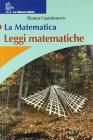 La matematica. Leggi matematiche. Per la Scuola media