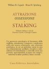 Attrazione, ossessione e stalking