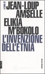 L' invenzione dell'etnia L' invenzione dell'etnia
