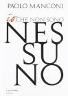 Io che non sono nessuno