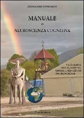 Manuale di neuroscienza cognitiva. Vico, Kant, Freud, Lorenz, Bibbia e principi di neuroscienze