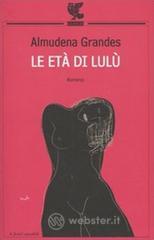 Le età di Lulù Le età di Lulù