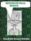 Benvenuti nella realt�