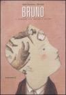 Bruno. Il bambino che impar� a volare