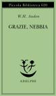 Grazie, nebbia. Testo inglese a fronte