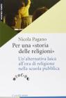 Per una �storia delle religioni�. Un'alternativa laica all'ora di religione nella scuola pubblica