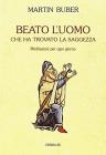 Beato l'uomo che ha trovato la saggezza. Meditazioni per ogni giorno rno