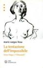 La tentazione dell'impossibile. Victor Hugo e i �I Miserabili�
