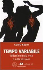 Tempo variabile. Riflessioni sulla noia e sulla passione