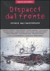 Dispacci dal fronte. Storie mai raccontate