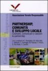 Partnership, comunit� e sviluppo locale. Costruire, comunicare e valutare le partnership