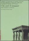 Che cos'� il restauro? Nove studiosi a confronto