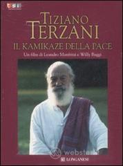 Tiziano Terzani. Il kamikaze della pace. DVD Tiziano Terzani. Il kamikaze della pace. DVD