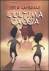 L' ultima caccia