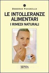 Le intolleranze alimentari. I rimedi naturali Le intolleranze alimentari. I rimedi naturali