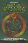 Breve storia della scienza. La ricerca della verit�