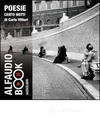 Cento notti. Audiolibro. CD Audio