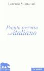 Pronto soccorso dell'italiano. Ortografia, punteggiatura, congiuntivo