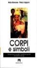 Corpi e simboli. Immigrazione, sessualit� e mutilazioni genitali femminili in Europa