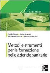Metodi e strumenti per la formazione nelle aziende sanitarie