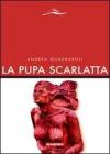 La pupa scarlatta
