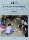 I figli di Archimede. Il metodo scientifico nella scuola dell'obbligo