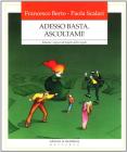 Adesso basta. Ascoltami! Educare i ragazzi al rispetto delle regole