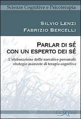 Parlar di s� con un esperto dei s�. L'elaborazione delle narrative personali: strategie avanzate di terapia cognitiva